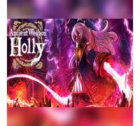 Ancient Weapon Holly (PC) Steam Key - GLOBAL