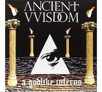 Ancient Wisdom - Godlike Inferno