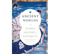 Ancient Worlds: A Global History of Antiquity