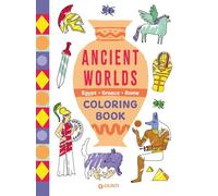 Ancient worlds. Egypt, Greece, Rome. Coloring book. Ediz. illustrata