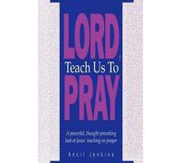 Ancil Jenkins Lord Teach Us To Pray (Tascabile)