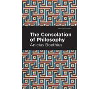 Ancius Boethius The Consolation of Philosophy (Copertina rigida) Mint Editions