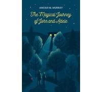 Ancius M. Murray The Magical Journey of John and Adele (Tascabile)
