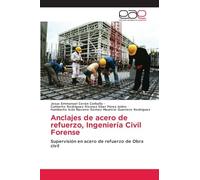 Anclajes de acero de refuerzo, Ingeniería Civil Forense: Supervisión en acero de refuerzo de Obra civil