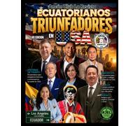 ANCÓN CLUB, LA REVISTA: ECUATORIANOS TRIUNFADORES EN USA