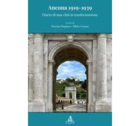 Ancona 1919-1939. Diario di una città in trasformazione