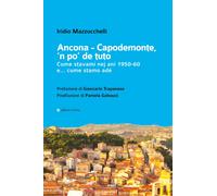 Ancona - Capodemonte, 'n po' de tuto. Cume stavami nej ani 1950-60 e... cume sta