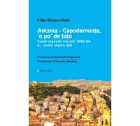 Ancona-Capodemonte, 'n po' de tuto. Cume stavami nej ani 1950-60 e… cume stamo adè