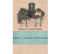 Ancora... con fede e abnegazione