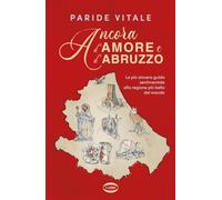 Ancora d'amore e d'Abruzzo
