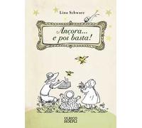 Ancora... e poi basta! Ediz. illustrata