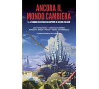 Ancora il mondo cambierà