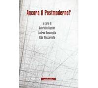 Ancora il postmoderno?