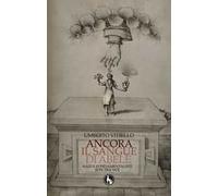 Ancora il sangue di Abele. Nazi e fondamentalisti son tra noi