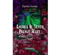 Ancora il vento piange Mary