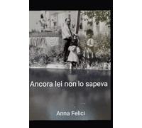 Ancora lei non lo sapeva