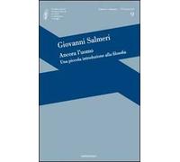 Ancora l'uomo. Una piccola introduzione alla filosofia