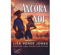 Ancora noi. Texas heat (Vol. 2)