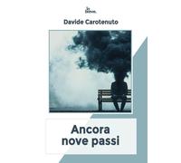 Ancora nove passi - 2025 - in breve (Notti bianche)
