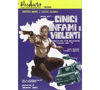 Ancora Più... Cinici Infami E Violenti. Dizionario Dei Film Polizieschi Italiani