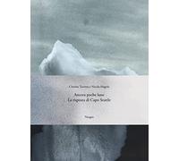 Ancora poche lune. La risposta di Capo Seattle. Ediz. illustrata