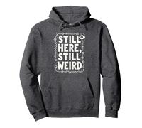 Ancora Qui, Ancora Divertente, Non Morto, Ancora, Umorismo Stravagante, Oddball Felpa con Cappuccio, Unisex per Adulti, Grigio Scuro, M