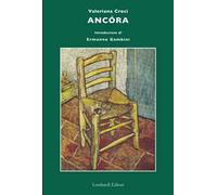 Ancora. Ritagli di vita – Amplificazioni Lombardi