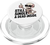Ancora single & Dead Inside Skeleton Sarcasm Funny Anti Love PopSockets PopGrip per MagSafe