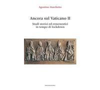 Ancora sul Vaticano II. Studi storici ed ermeneutici in tempo di lockdown