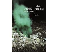 Ancora tempesta - Handke Peter