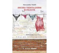 Ancora trenta giorni di felicità