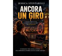 ANCORA UN GIRO