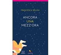 Ancora una mezz'ora