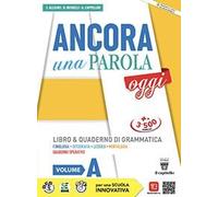 ANCORA UNA PAROLA OGGI A + B + QUADERNO - (9788842655930) + Materiali didattici - Rebillo
