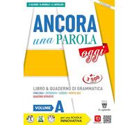 Ancora una parola oggi. Con Quaderno operativo. Per la Scuola media. Con e-book. Con espansione online (Vol. A)