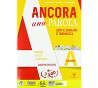 Ancora una parola. Per la Scuola media. Con ebook. Con espansione online (Vol. A)