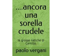 ....ancora una sorella crudele: le grosse natiche di Camillo.