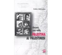 Ancora una volta, Palestina ai palestinesi