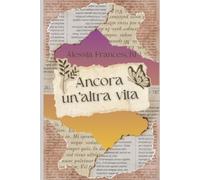 ANCORA UN'ALTRA VITA