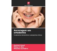 Ancoragem em ortodontia: Fundamentos biomecânicos e perspectivas clínicas