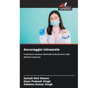 Ancoraggio intraorale: Fondamenti e tendenze attuali dell'ortodonzia fissa e degli allineatori trasparenti