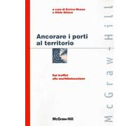 Ancorare i porti al territorio. Dai traffici alla marittimizzazione