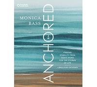 Ancorato: Trovare stabilità dalla Parola di Dio per le tempeste della vita (Guida Leader)