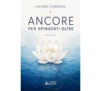 Ancore per spingerti oltre. Il coraggio di ri-conoscersi