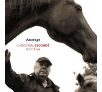 Ancrage - Christian Escoude' / Unit Five (Audio Cd)