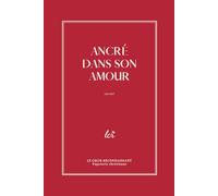 Ancré dans Son amour : carnet d'étude biblique pour hommes, planner biblique de 2 à 3 mois: Evangile de Jean