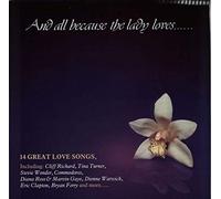 And All Because The Lady Loves ......