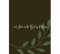 and Allah is the Best of Planners - Composition Style Notebook: Islamic School, Islamic Journaling, Quran Journaling, 114 pages