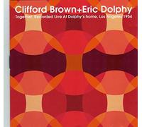 And Eric Dolphy- Together by Clifford Brown Plus Eric Dolphy