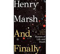 And Finally: Matters of Life and Death, the Sunday Times bestseller from the author of DO NO HARM